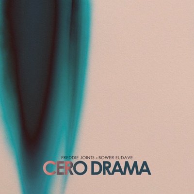 Cero Drama (feat. Bower Eudave) - Single