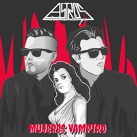 Mujeres Vampiro (feat. Booyah) - Single - Astros de Mendoza