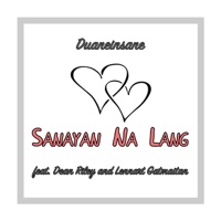 Sanayan Na Lang (feat. Dean Riley, Lennart Gatmaitan & Borhuh) - Single - Duaneinsane
