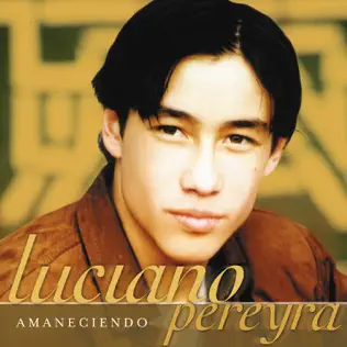 baixar álbum Luciano Pereyra - Amaneciendo