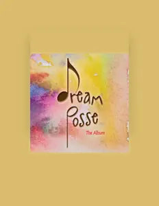 收听 Dream Posse、观看音乐视频、阅读小传、查看巡演日期等 ！