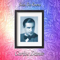 Seis de Enero (feat. Alfredo de Angelis) - Carlos Dante