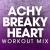 Achy Breaky Heart (Workout Mix) - Single