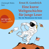 Eine kurze Weltgeschichte für junge Leser, Von der Renaissance bis heute (ungekürzt) - Ernst H. Gombrich