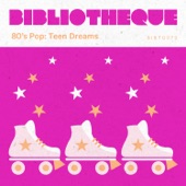 80s Pop: Teen Dreams