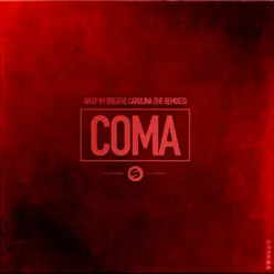 Coma (The Remixes) - EP - Breathe Carolina