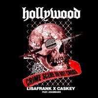 Hollywood (feat. Caskey & Adam Banx) - Single - LisaFrank