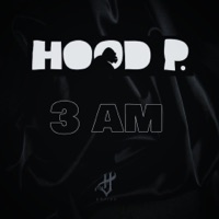 3 Am - Single - Hood P