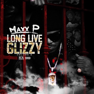 Long Live Glizzy, Vol. 2 - EP