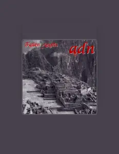 ADN: песни, клипы, биография, даты выступлений и многое другое.