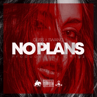 No Plans (feat. Swang) - Single