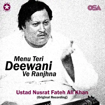 Menu Teri Deewani Ve Ranjhna - Single - Nusrat Fateh Ali Khan