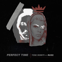 Perfect Time (feat. Russ) - Single