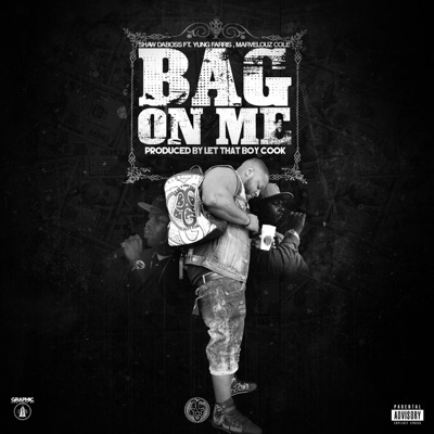 Bag on Me (feat. Yung Farris & Marvelouz Cole) - Single