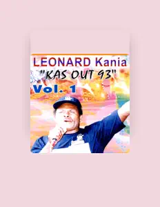 Leonard Kaniaを聴いたり、ミュージックビデオを鑑賞したり、経歴やツアー日程などを確認したりしましょう！