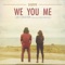 We You Me (feat. Dixie Maxwell) - Lee Coulter lyrics