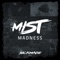 Madness - MIST lyrics