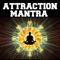 Attraction Mantra artwork