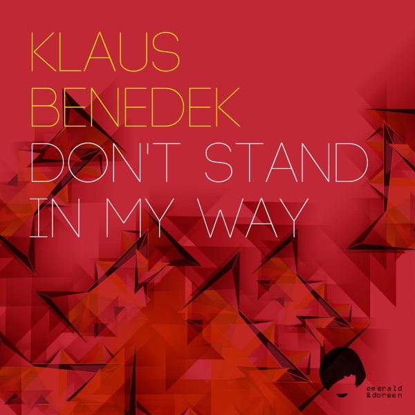 Don't Stand in My Way - Single