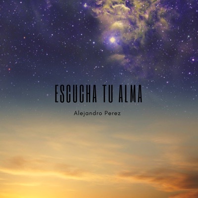Escucha tu Alma - Single
