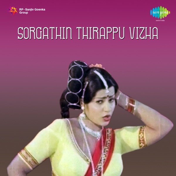Sorgathin Thirappu Vizha (Original Motion Picture Soundtrack) - Single