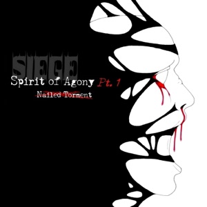 Spirit of Agony, Pt. 1 (Nailed Torment)