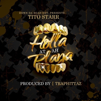 Holla at Ah Playa - Single