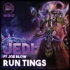 Run Tings (feat. Joe Blow) - EP