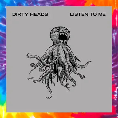 Listen to Me - Single - Dirty Heads