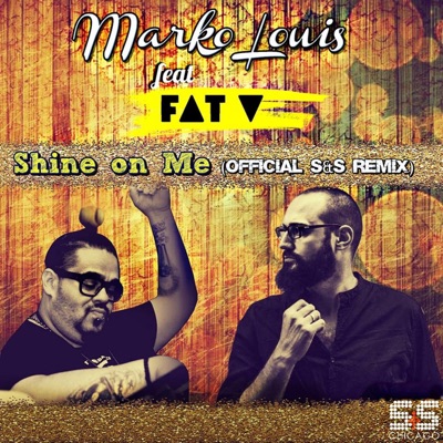 Shine On Me - Single (Official Fat V S&S Remix) - Single