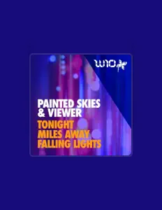 收听 Painted Skies & Viewer、观看音乐视频、阅读小传、查看巡演日期等 ！