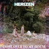 Come over to My House - Single