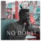 No Doubt - Sam Opoku lyrics