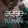 Tu Mani - Single