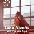 Voli Me Kao Kisa
