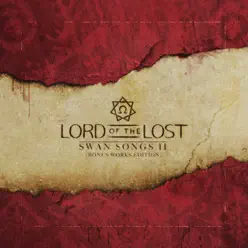 Swan Songs II - Bonus Works Edition - Lord Of The Lost