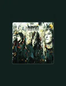 Listen to Haven, watch music videos, read bio, see tour dates & more!