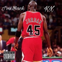 I'm Back - Single - KX