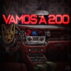 Vamos a 200 (feat. Malito es malito & Carlitos Junior) - Single