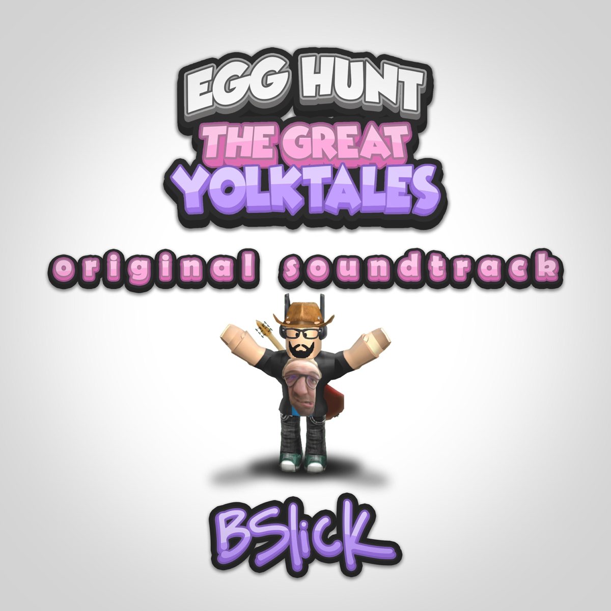 ‎Egg Hunt The Great Yolktales (Original Soundtrack) Album by Bslick
