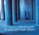 INDUSTRIAL ZEN cover art