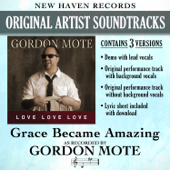 Grace Became Amazing (Demonstration) - Gordon Mote