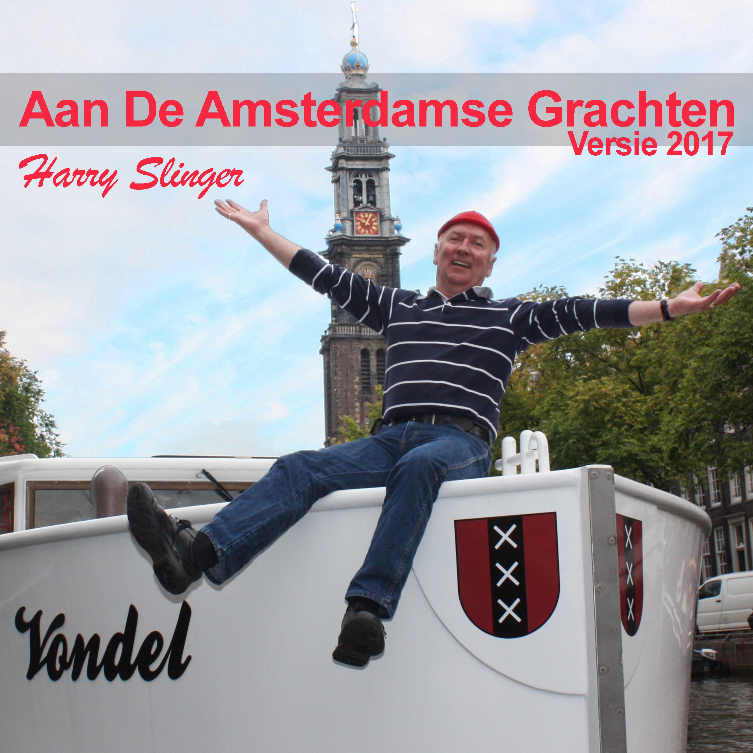 Aan De Amsterdamse Grachten (Versie 2017) - Single