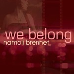 namoli brennet - We Belong (2017 Remix)