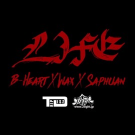 Life B-Heart, Wax & Saphuan