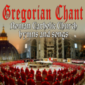 Roman Catholic Church Hymns and Songs (Gregorian Chant)