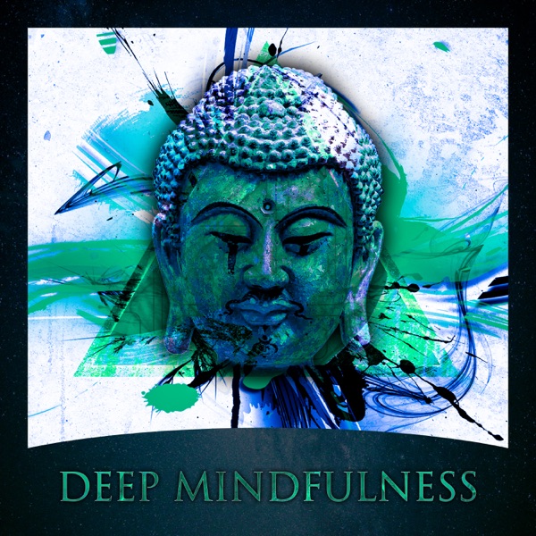 Deep Mindfulness – Healing Meditation, Best New Age, Yoga Training, Total Relaxation, Zen & Peacefulness, Reduce Stress