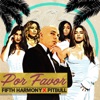 PITBULL & FIFTH HARMONY - Por Favor