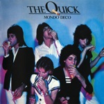 The Quick - It Won't Be Long