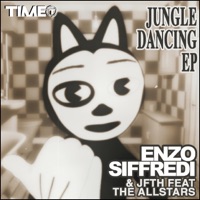 Jungle Dancing - EP - Enzo Siffredi & JFTH